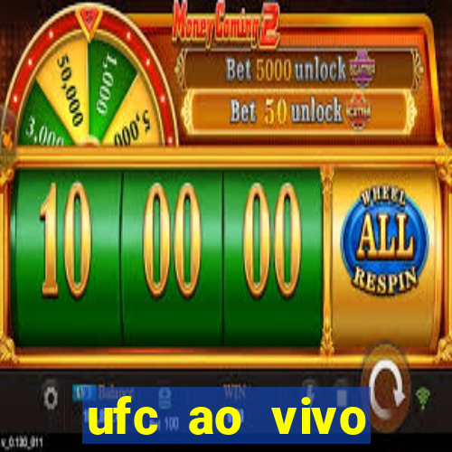 ufc ao vivo assistir online